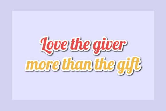 Christmas Quote Love the Giver More Than Graphics