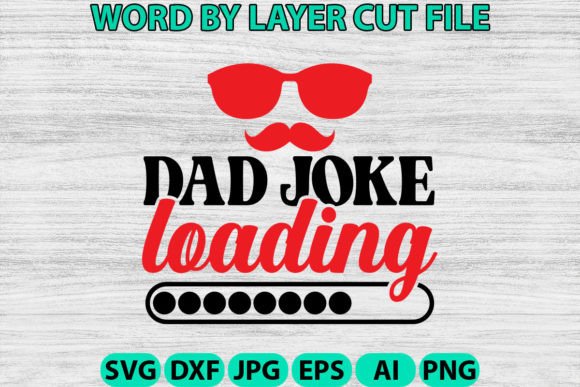 Dad Joke Loading Crafts Graphics