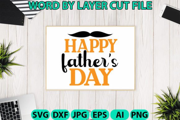 Happy Father's Day SVG: Graphics and Crafts for Content Creation
