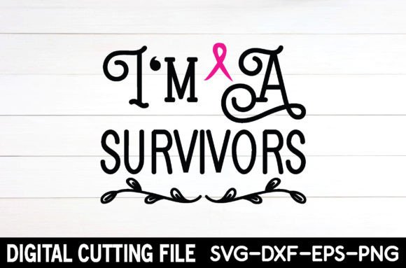 I'm a Survivor Svg Graphics Freebies
