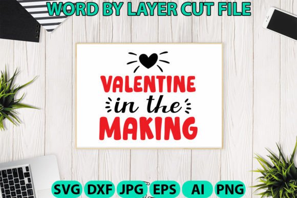 Valentine in the Making Design: A Versatile Graphics Asset for Crafts