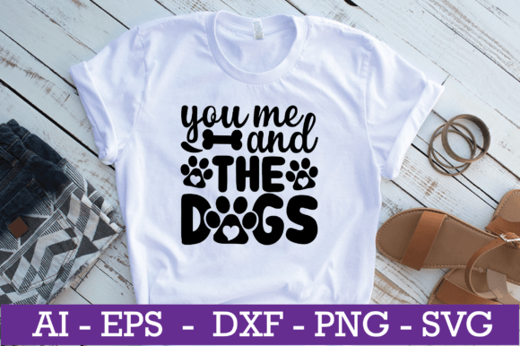 You Me and the Dogs SVG Design – A Versatile Graphic for Crafts and Merch
